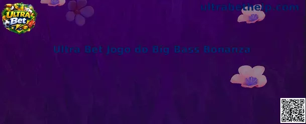 Interface ilustrativa do Ultra Bet Jogo do Big Bass Bonanza